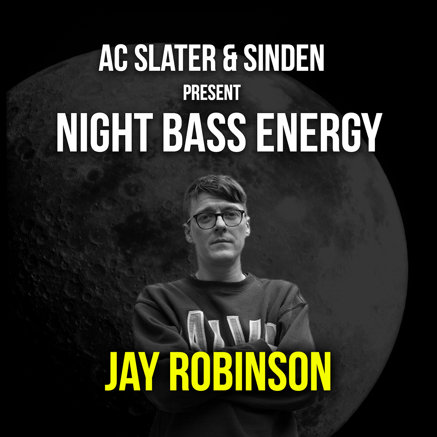AC Slater & Sinden Present: Night Bass Energy