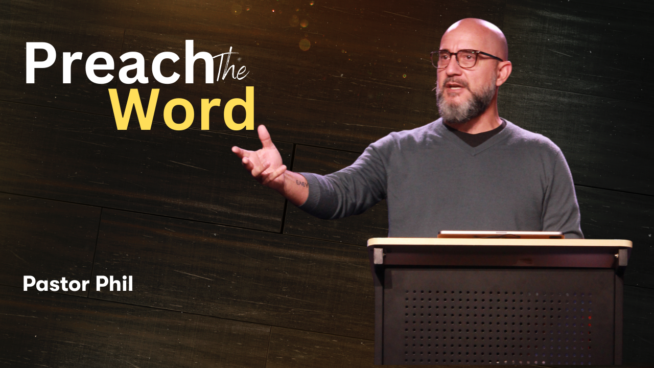 Letters to Timothy: Preach the Word