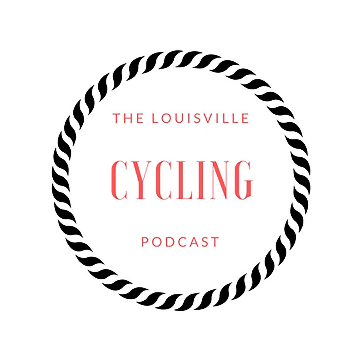 The Louisville Cycling Podcast