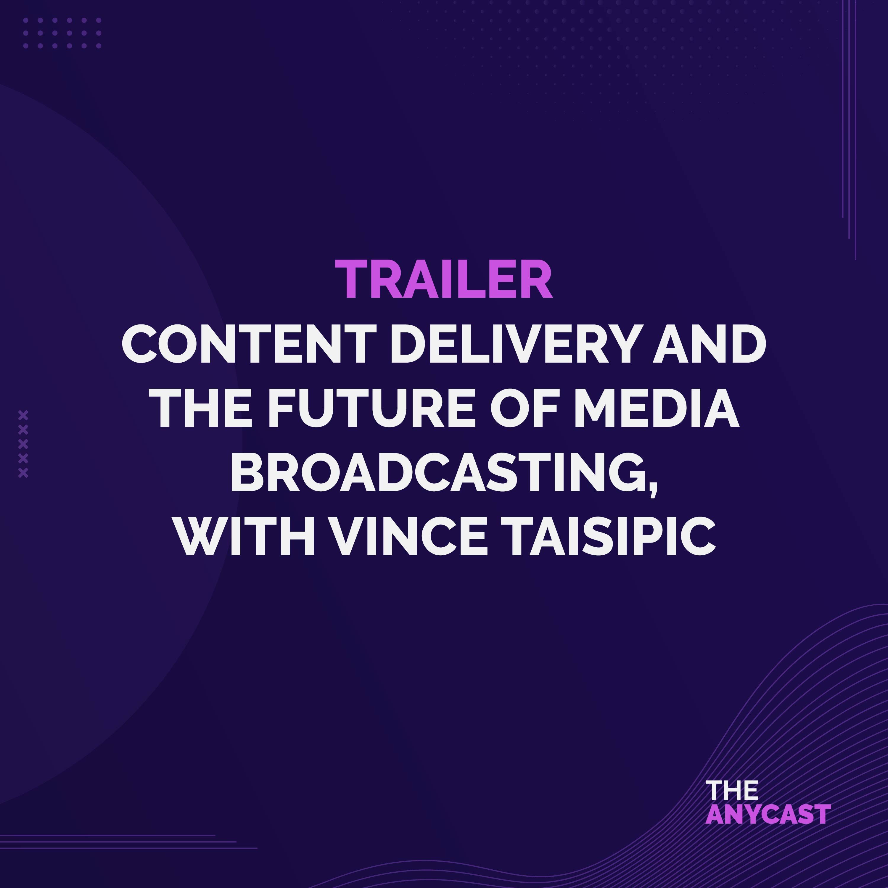 Anycast season 3 episode 1 trailer with Vince Taisipic