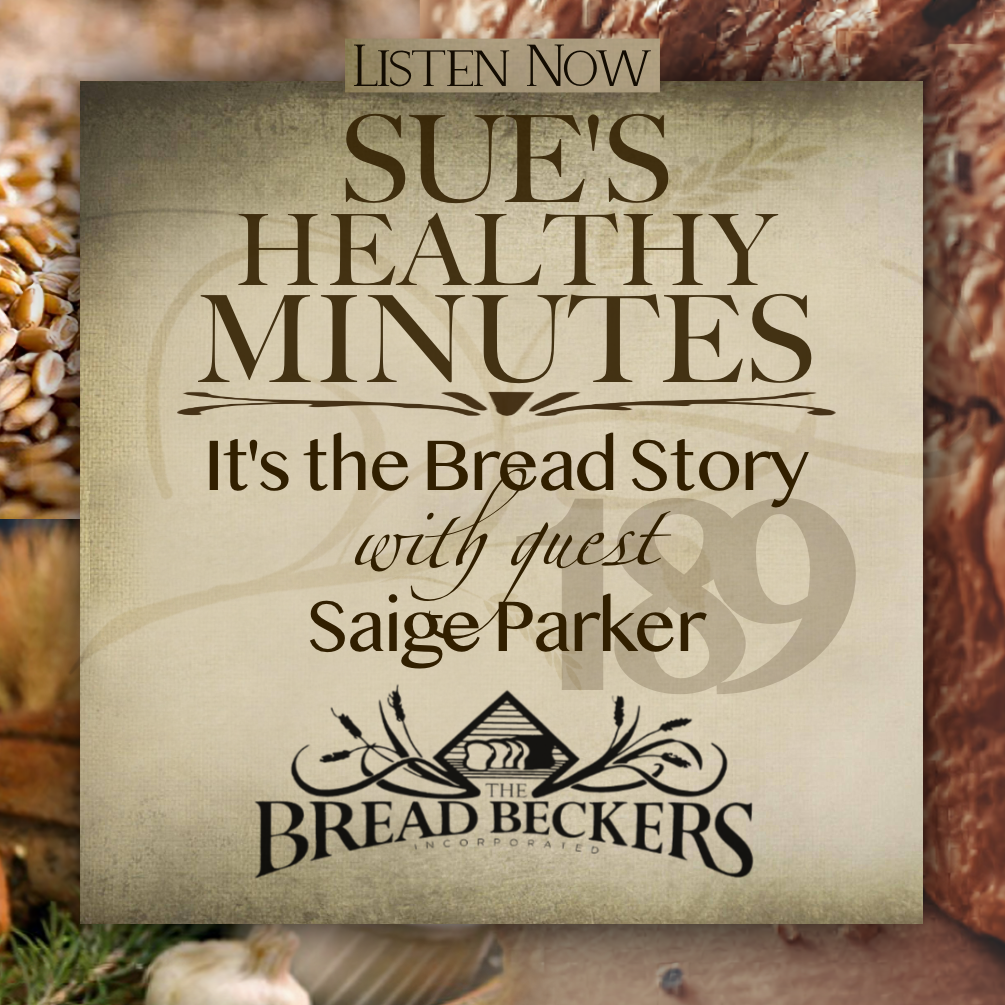 189: It's the Bread Story, with guest, Saige Parker