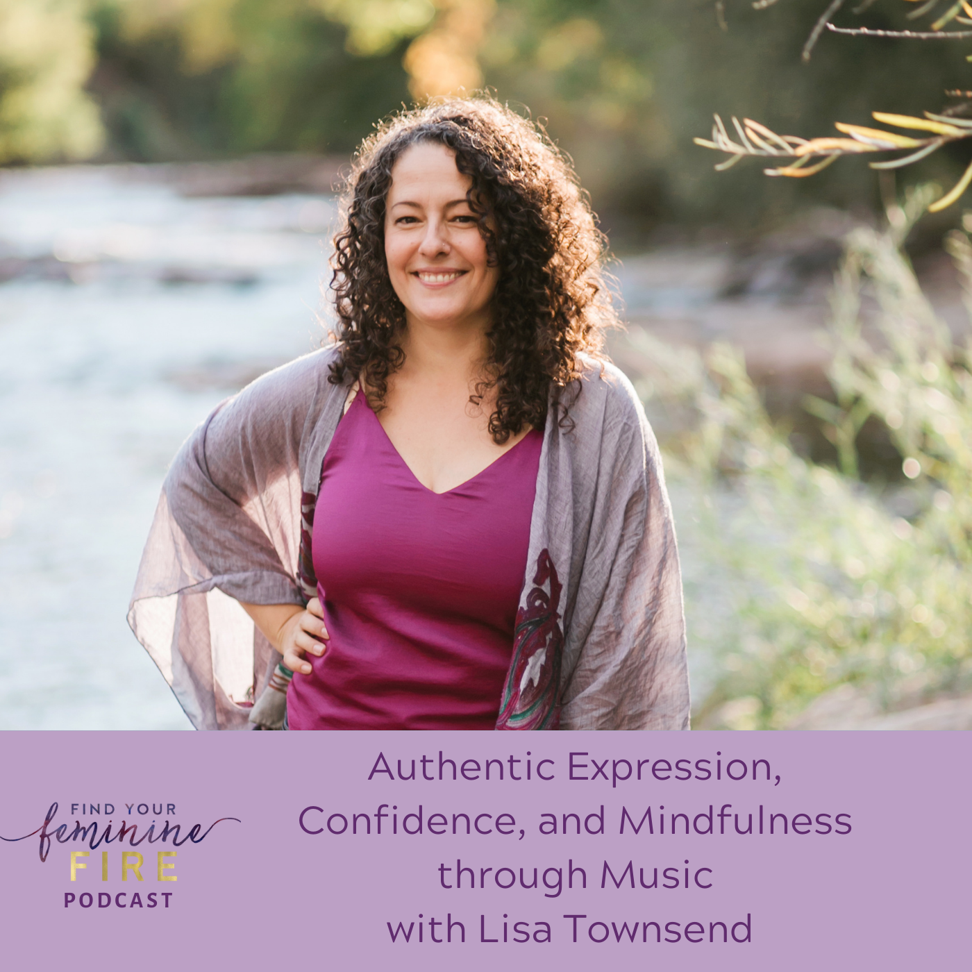 cover of episode Authentic Expression, Confidence, and Mindfulness through Music with Lisa Townsend