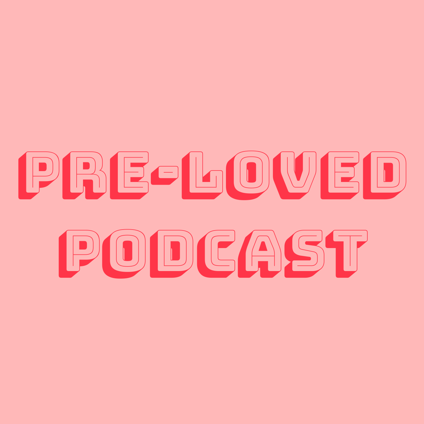 Pre-Loved Podcast with Emily Stochl