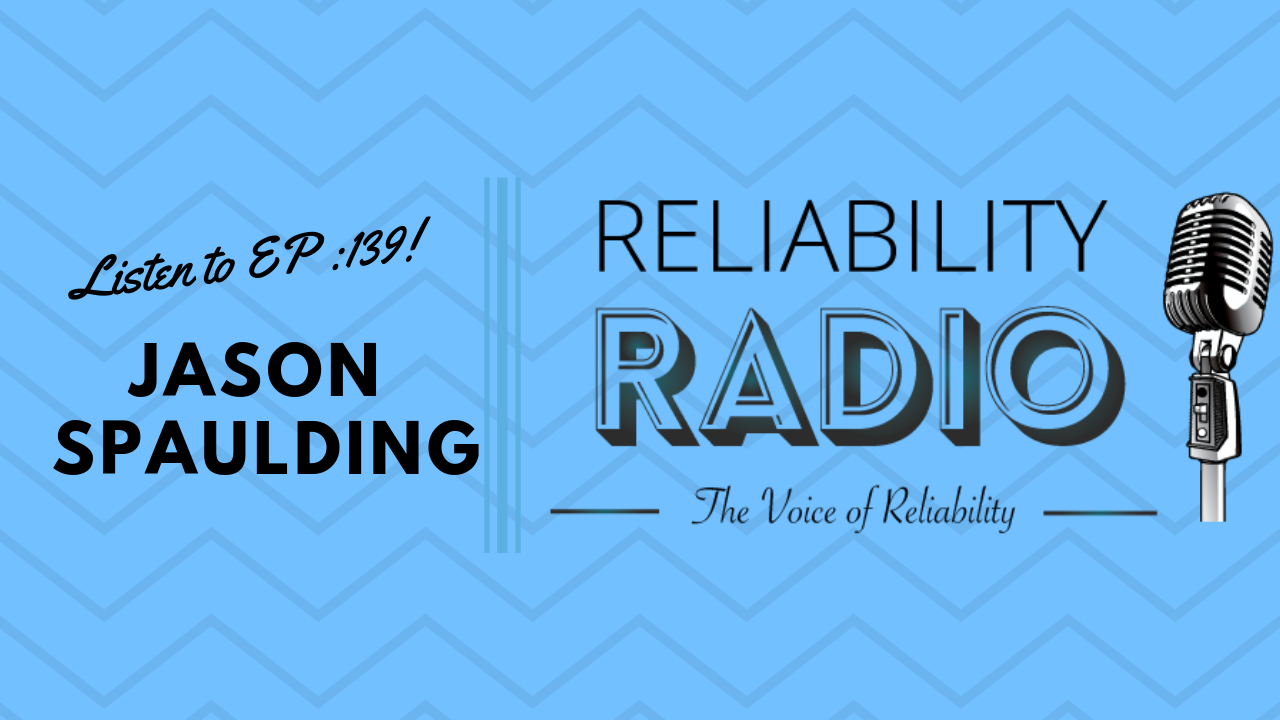 Reliability Radio EP 139: Interview With Jason Spaulding