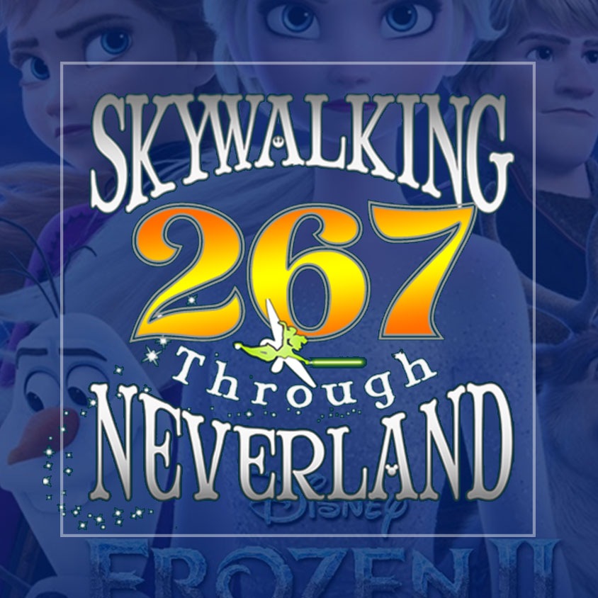 Skywalking Through Neverland: A Star Wars / Disney / Marvel Fan Podcast