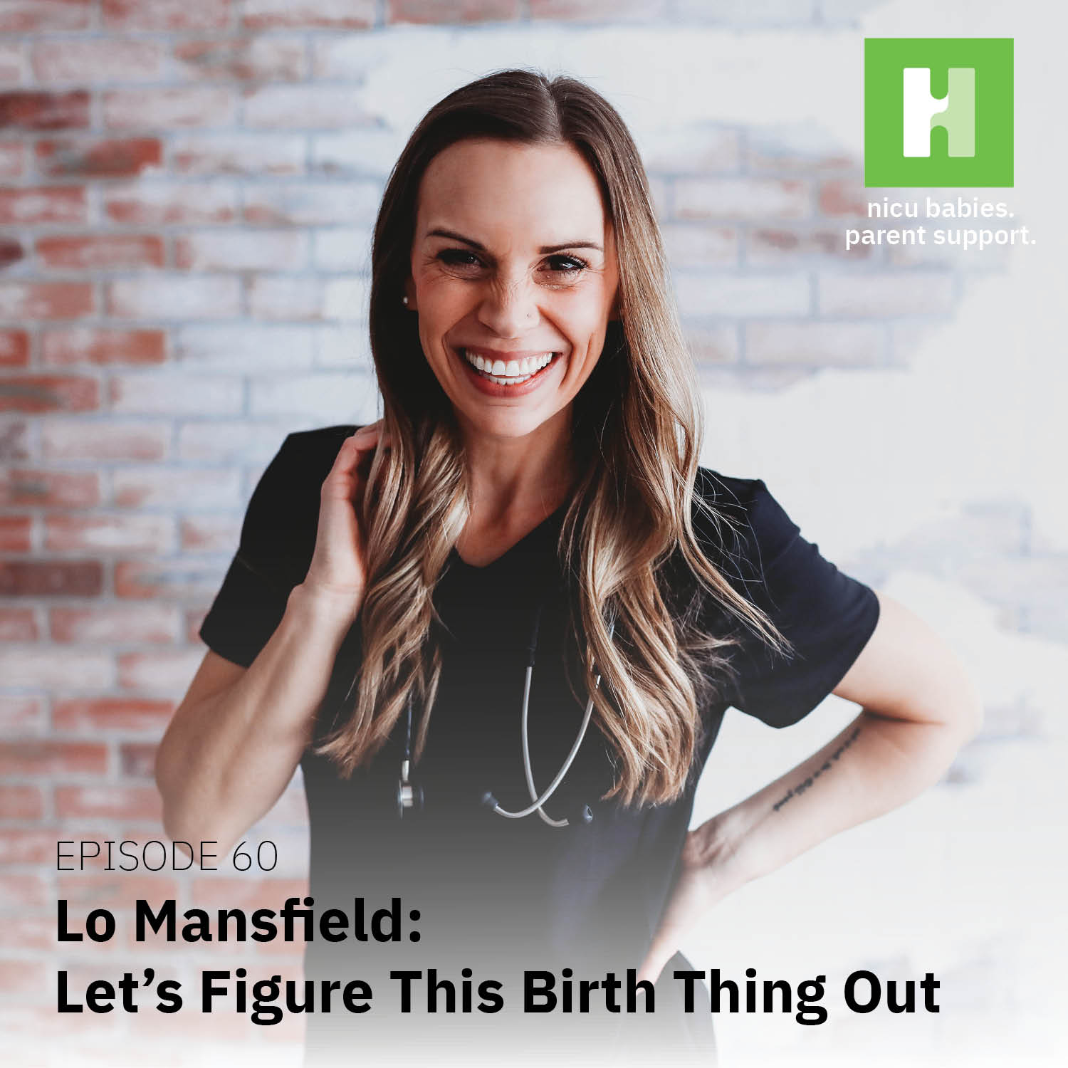 Episode 60: Let's Figure This Birth Thing Out ft. Lo Mansfield 