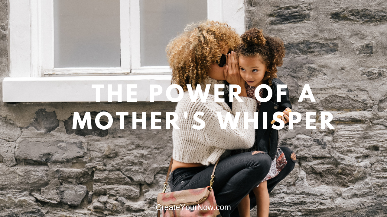1343 The Power of a Mother's Whisper