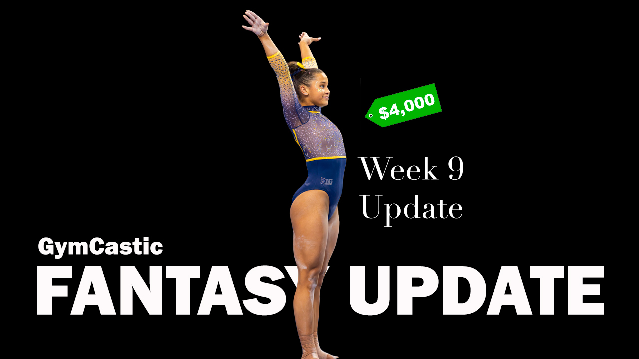2026 Fantasy Gymnastics Update - NCAA Week 9