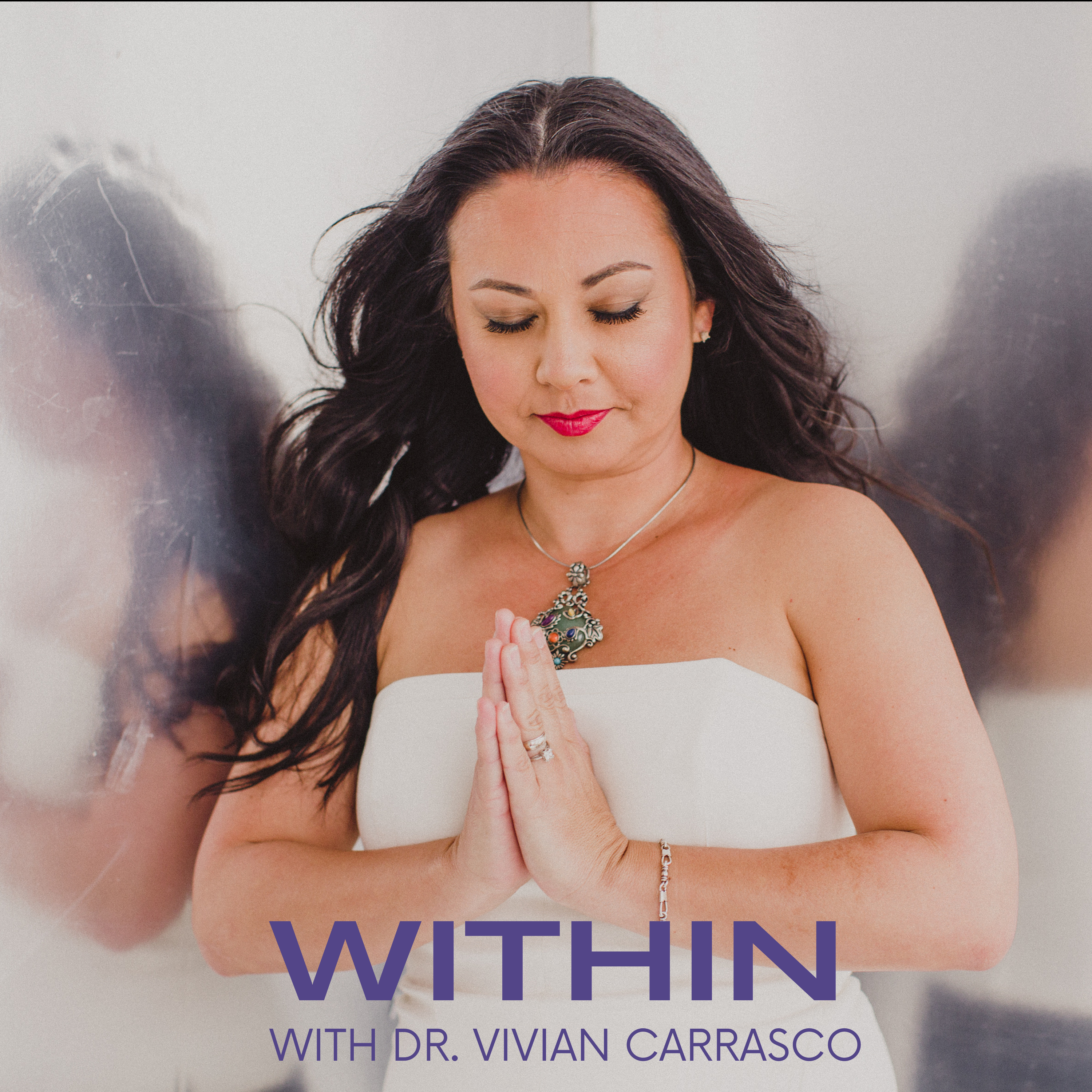 Within with Dr. Vivian Carrasco