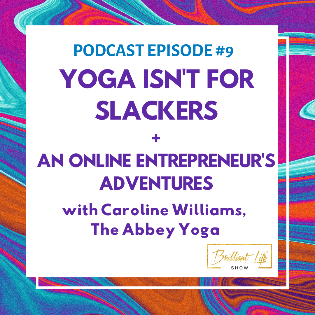 The Brilliant Life Show