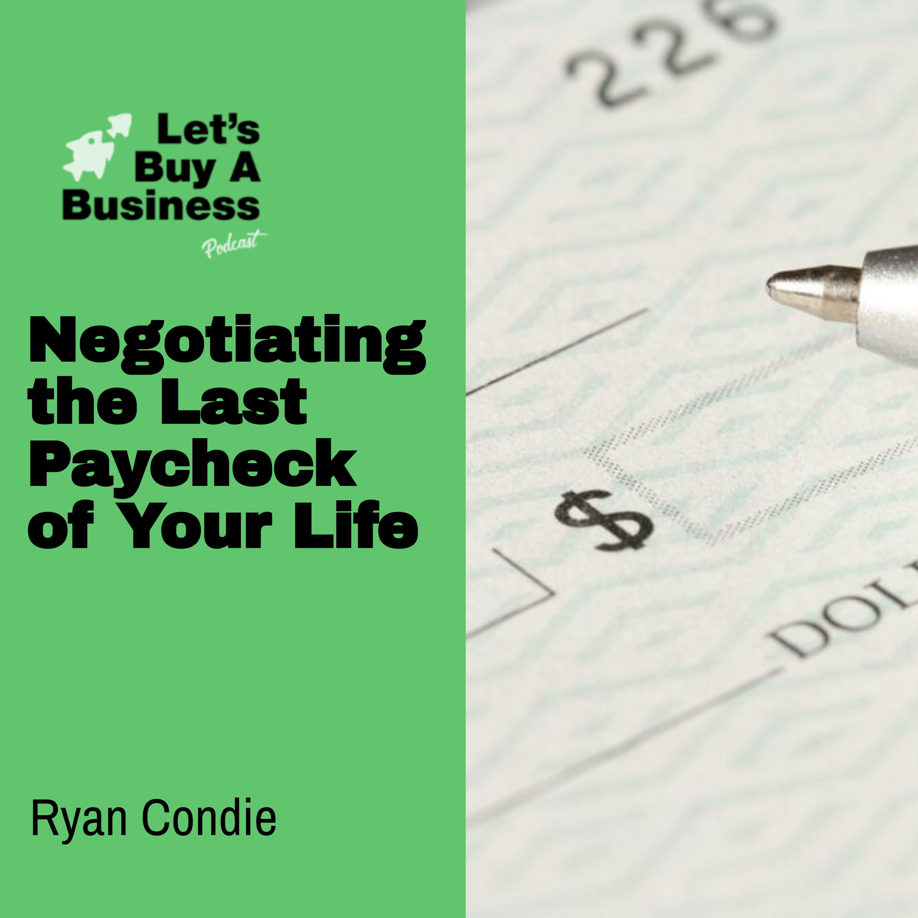 Negotiating the Last Paycheck of Your Life