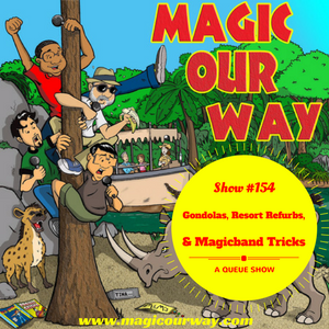 cover of episode Gondolas, Resort Refurbs, & Magicband Trick - MOW #154