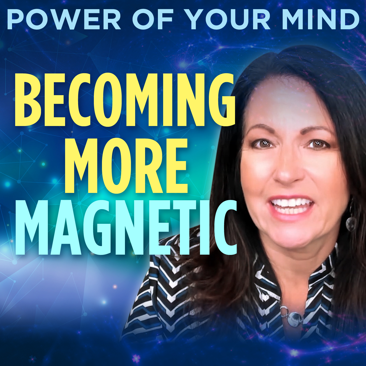 #299 Become More Magnetic
