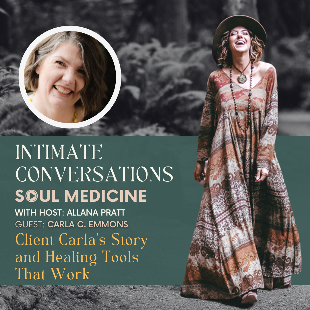 Client Carla's Story and Healing Tools That Work