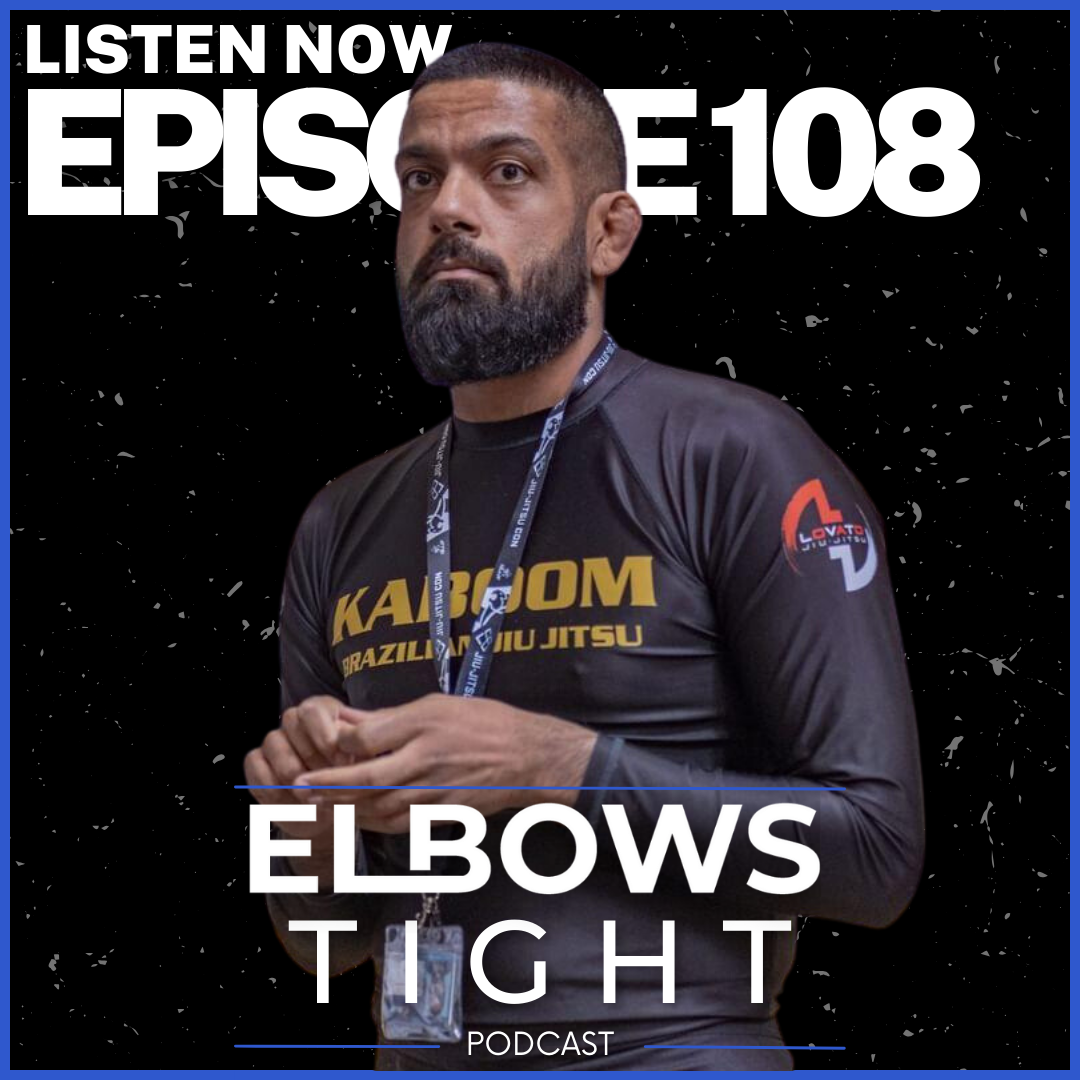 Elbows Tight Podcast: The Beginners Journey Through Jiu-Jitsu