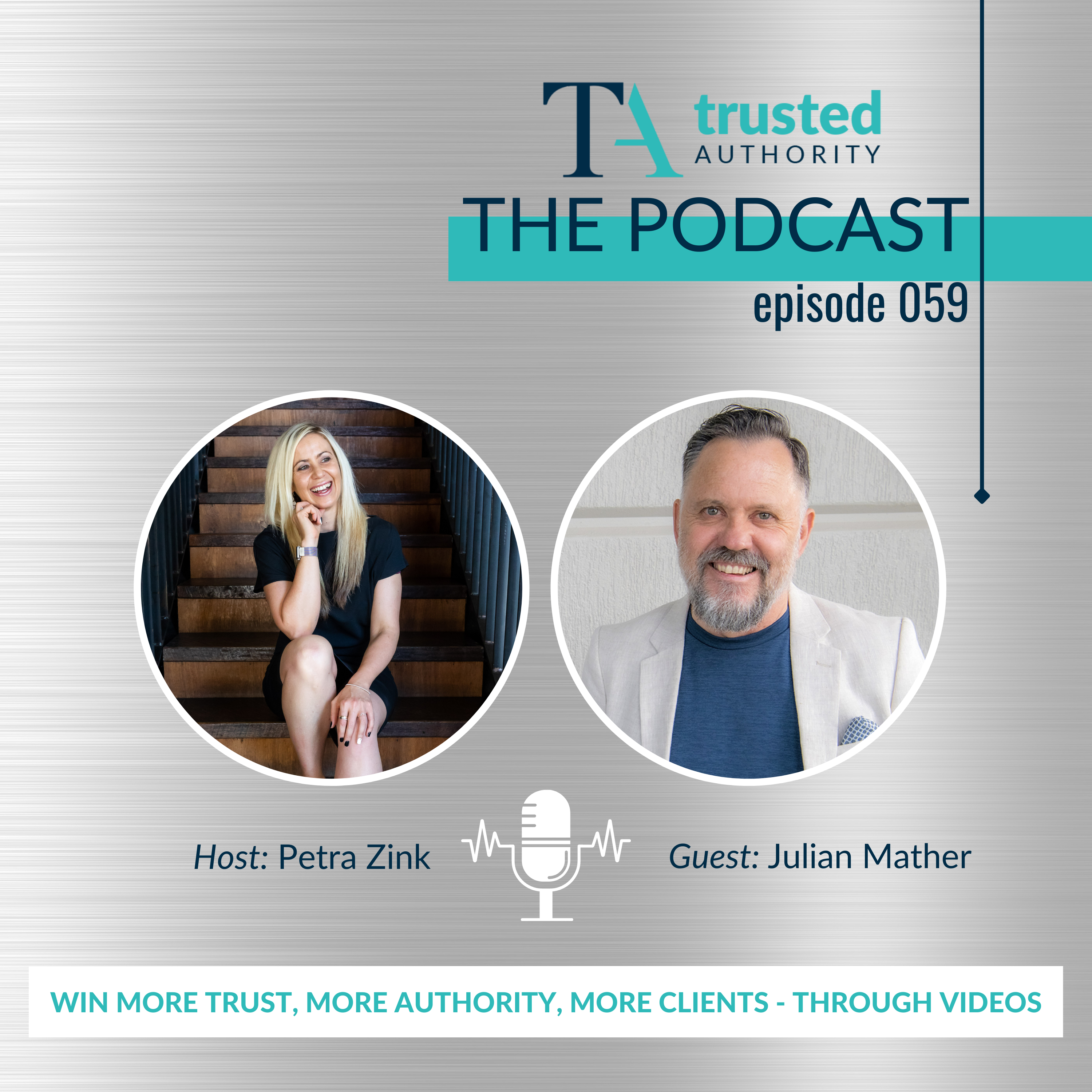 59. Win More Trust, More Authority, More Clients - Through Video [Interview with Julian Mather]
