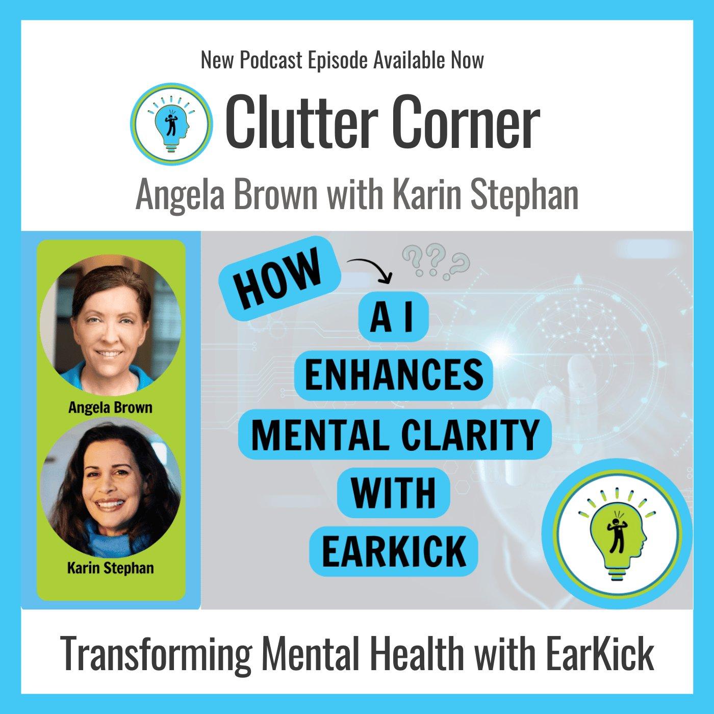 How AI Enhances Mental Clarity with EarKick with Karin Stephan