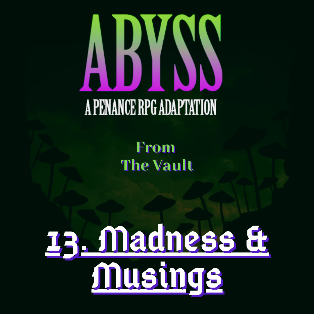 From the Vault: 13. Madness & Musings