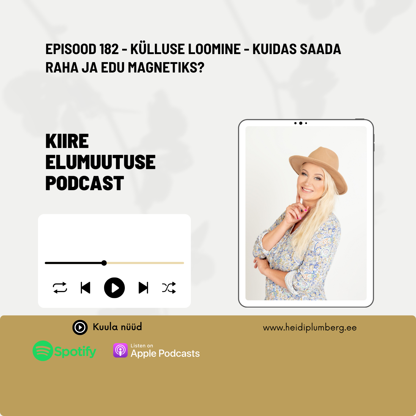 Episood 182 - Külluse loomine - kuidas saada raha ja edu magnetiks?