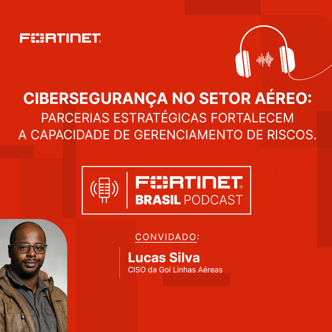 Fortinet Brasil Podcast