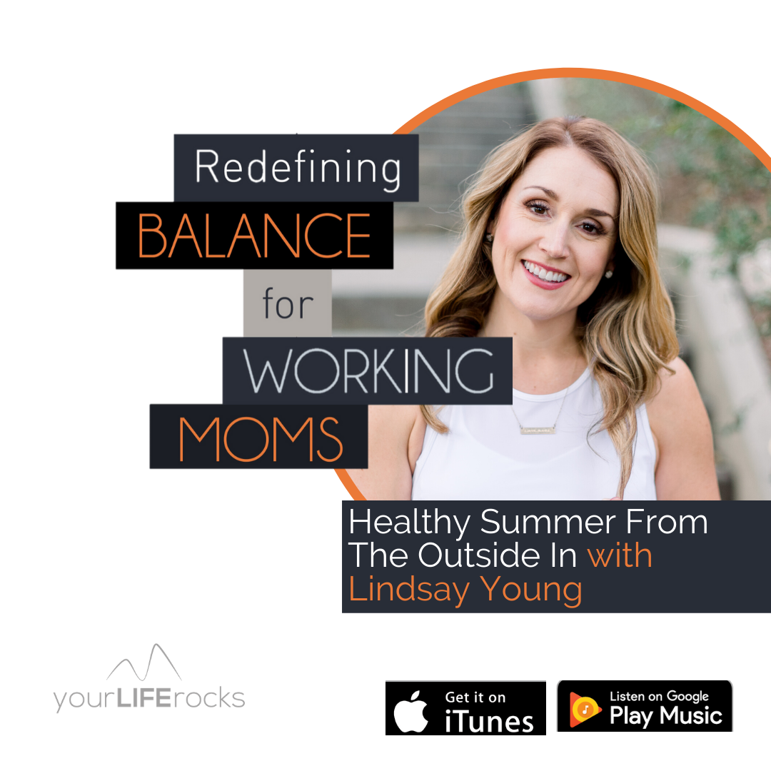 Redefining Balance for Working Mom Podcast by Your Life Rocks