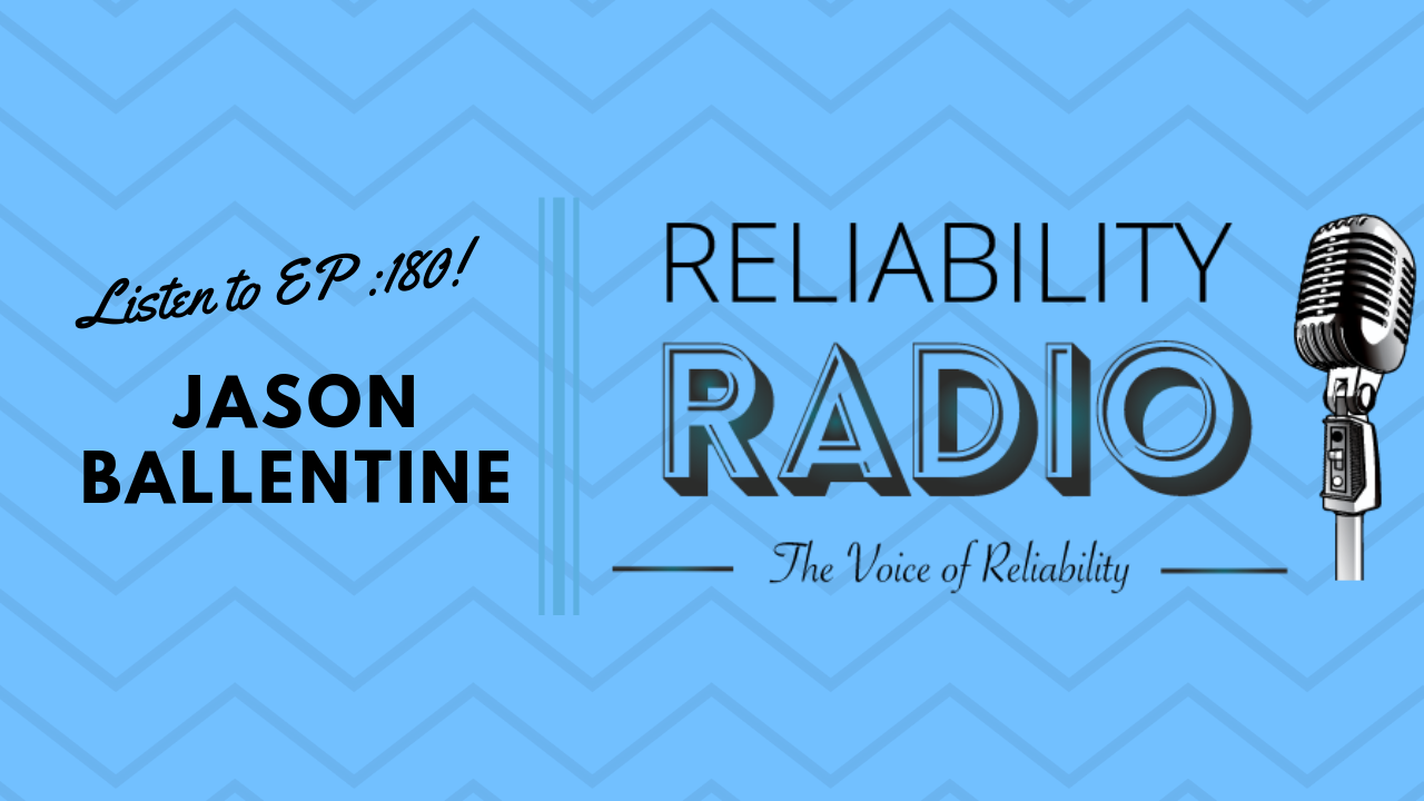 Reliability Radio EP 180: Interview With Jason Ballentine