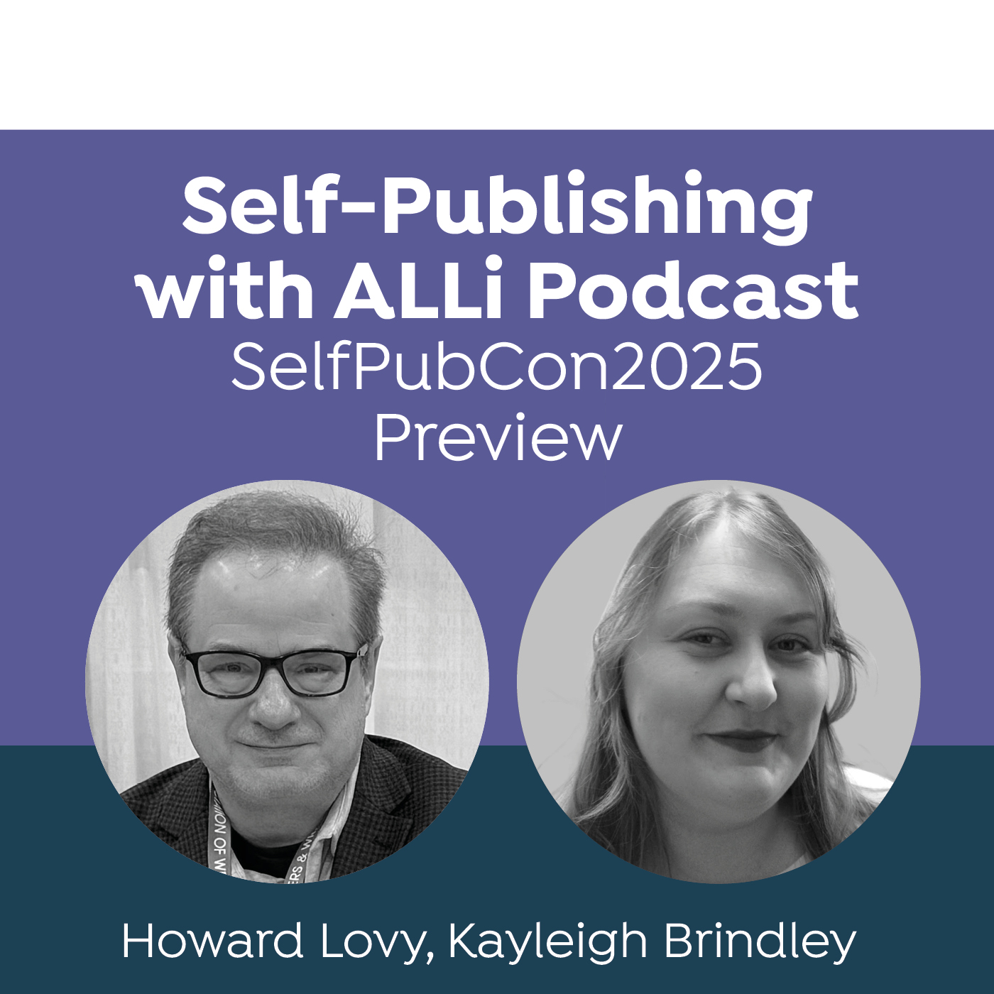 Audio Interview: New Trends in Self-Publishing at SelfPubCon25 with Howard Lovy and Kayleigh Brindley