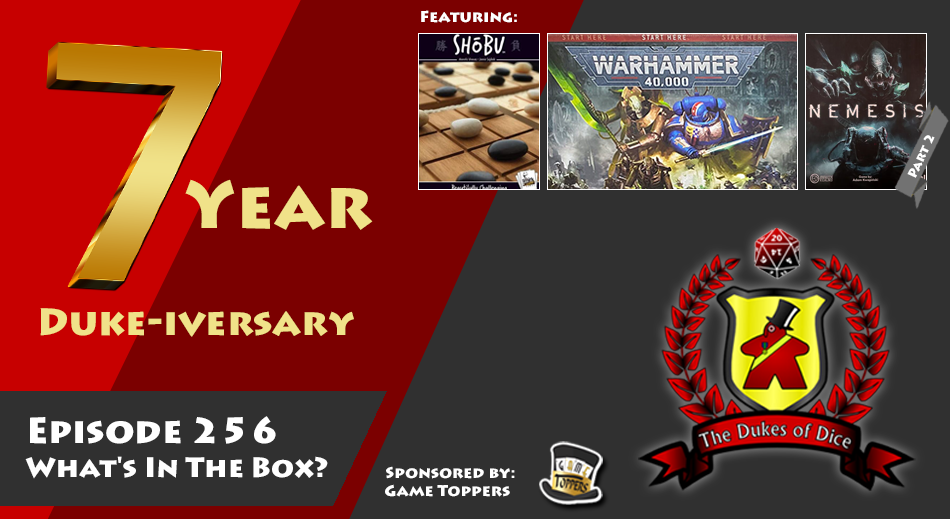 Dukes of Dice - Ep. 256 - What’s in the Box?