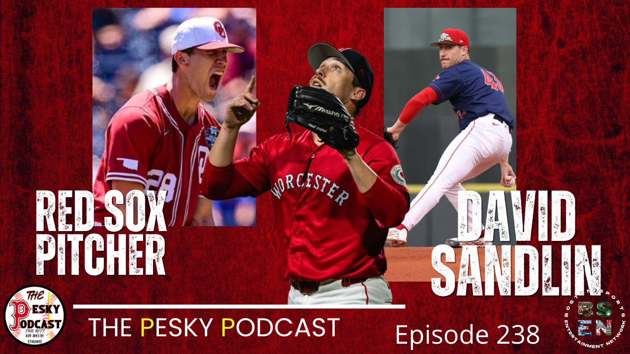 The Pesky Podcast with Red Sox Pitcher David Sandlin