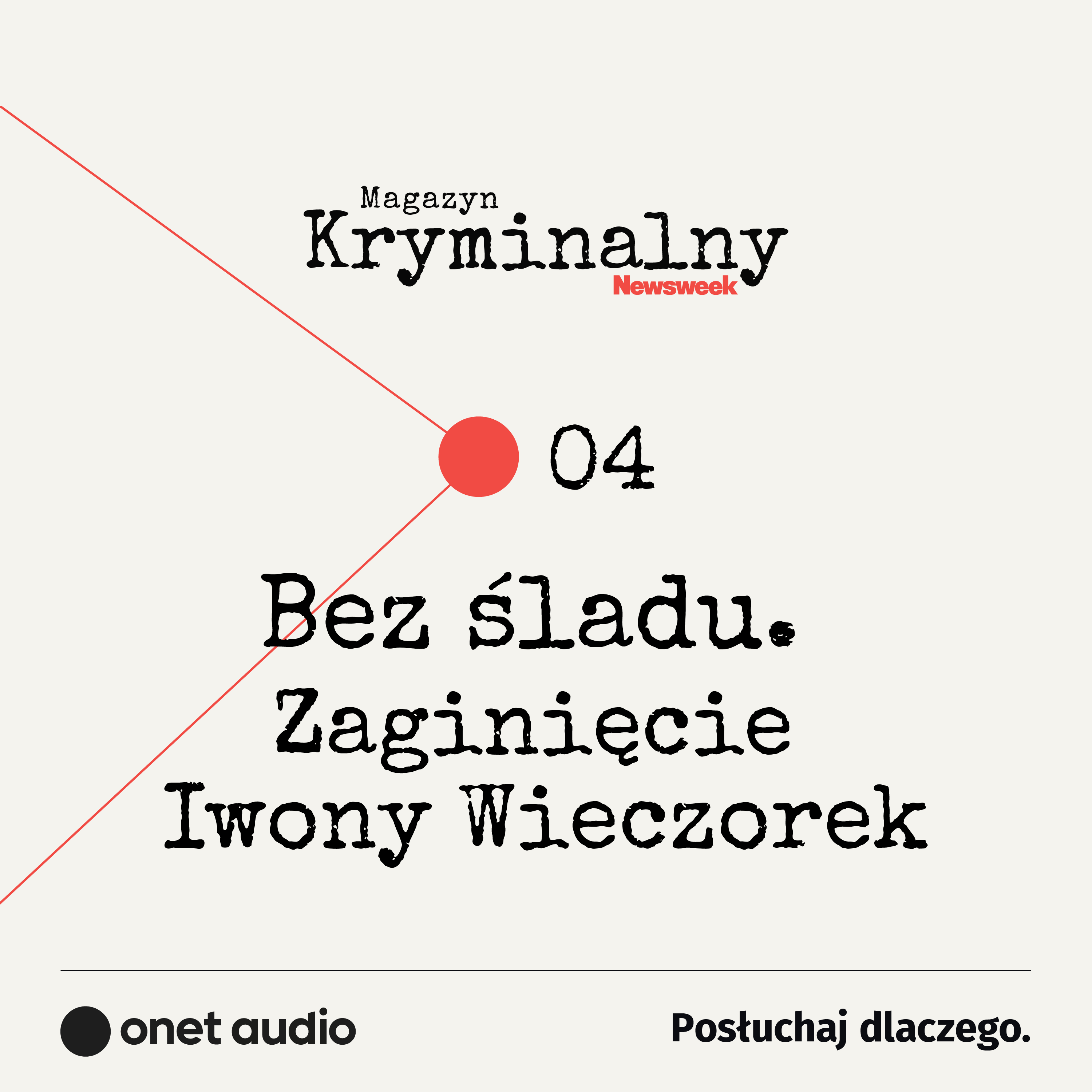 Tajemnica zaginięcia Iwony Wieczorek: 14 lat później #OnetAudio