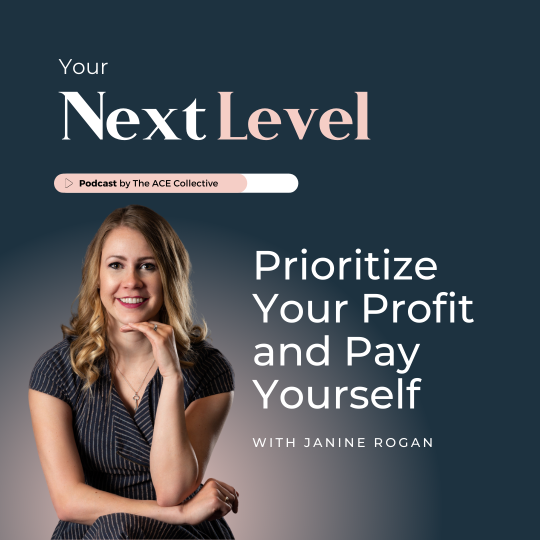 #117 Prioritize Your Profit and Pay Yourself with Janine Rogan