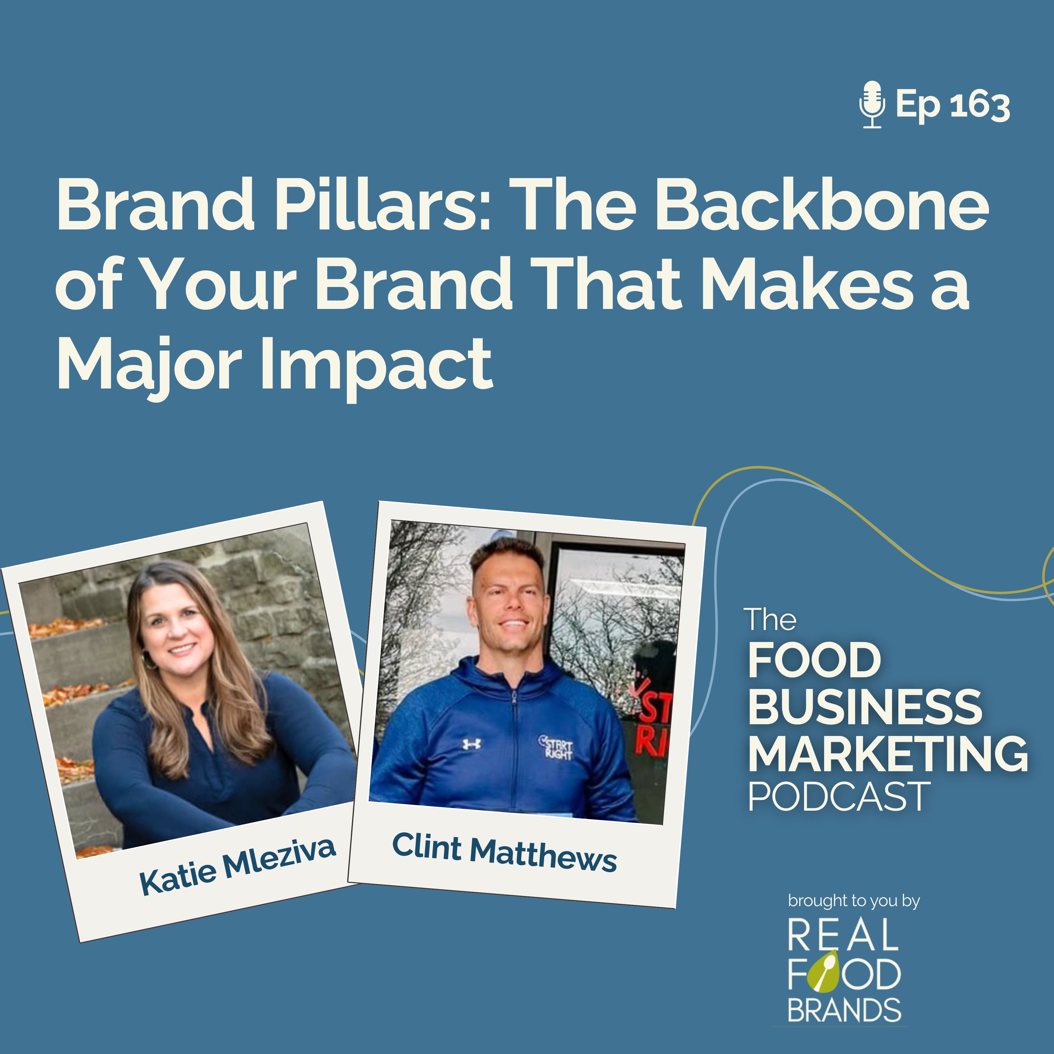 163. Brand Pillars: The Backbone of Your Brand That Makes a Major Impact