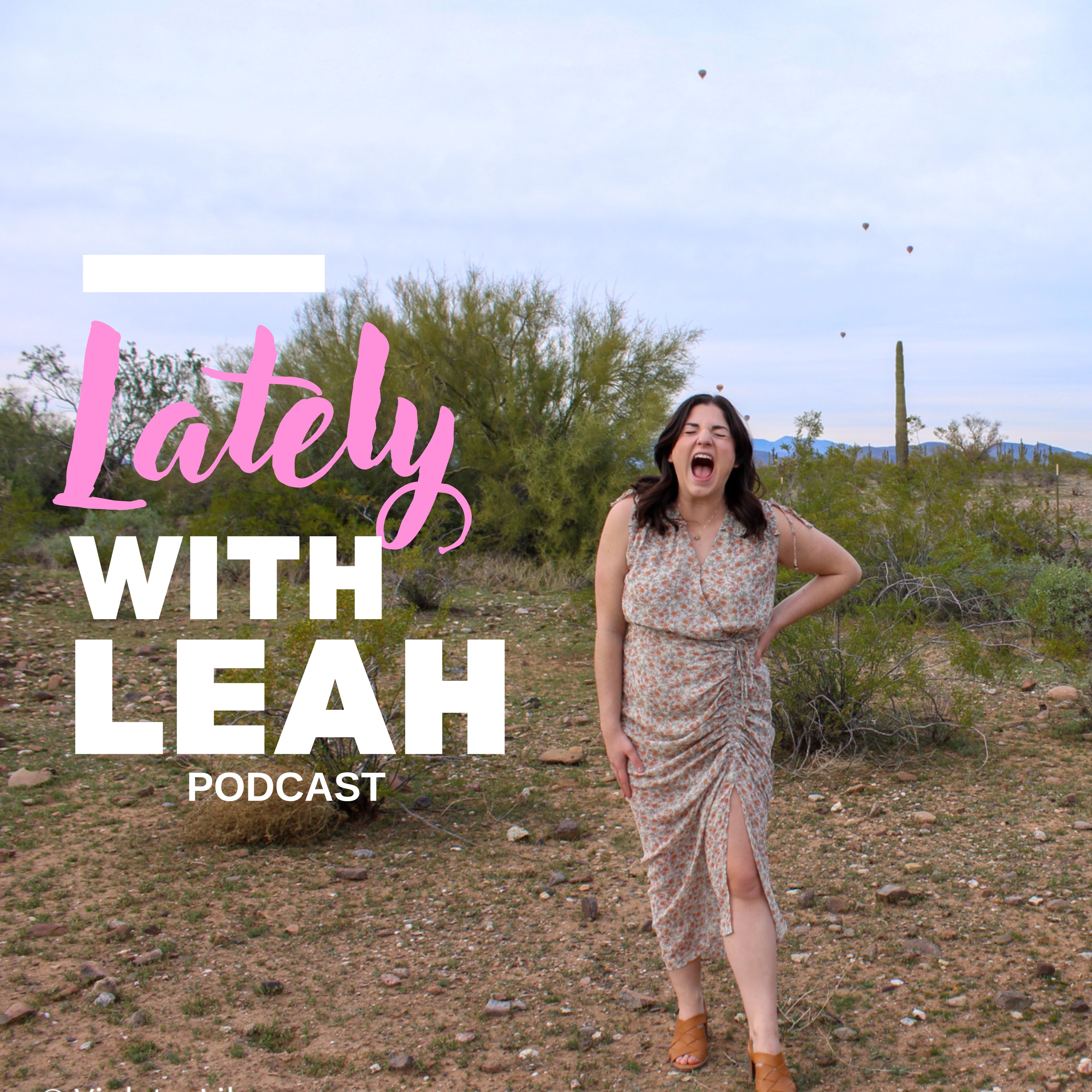 Lately with Leah
