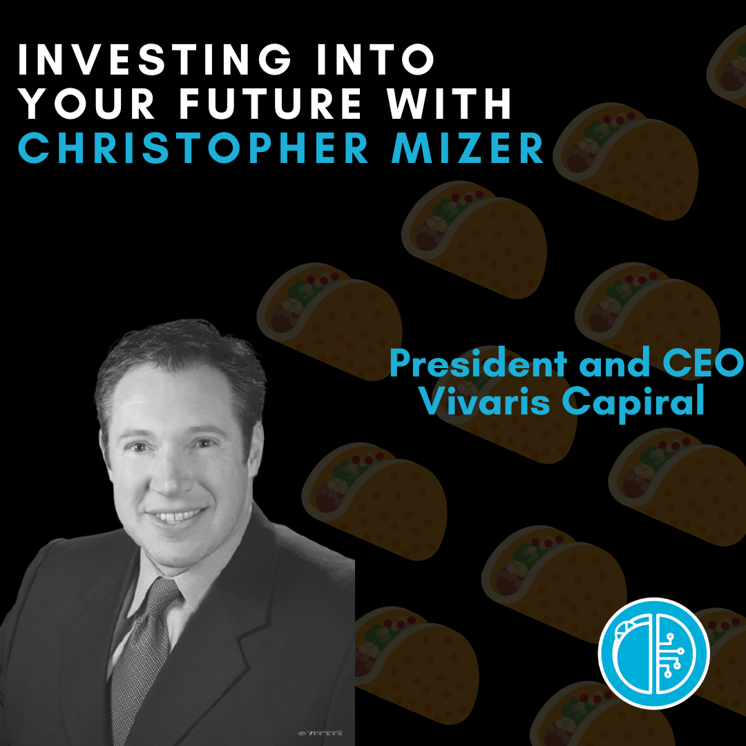 Investing into your Future with Christopher Mizer