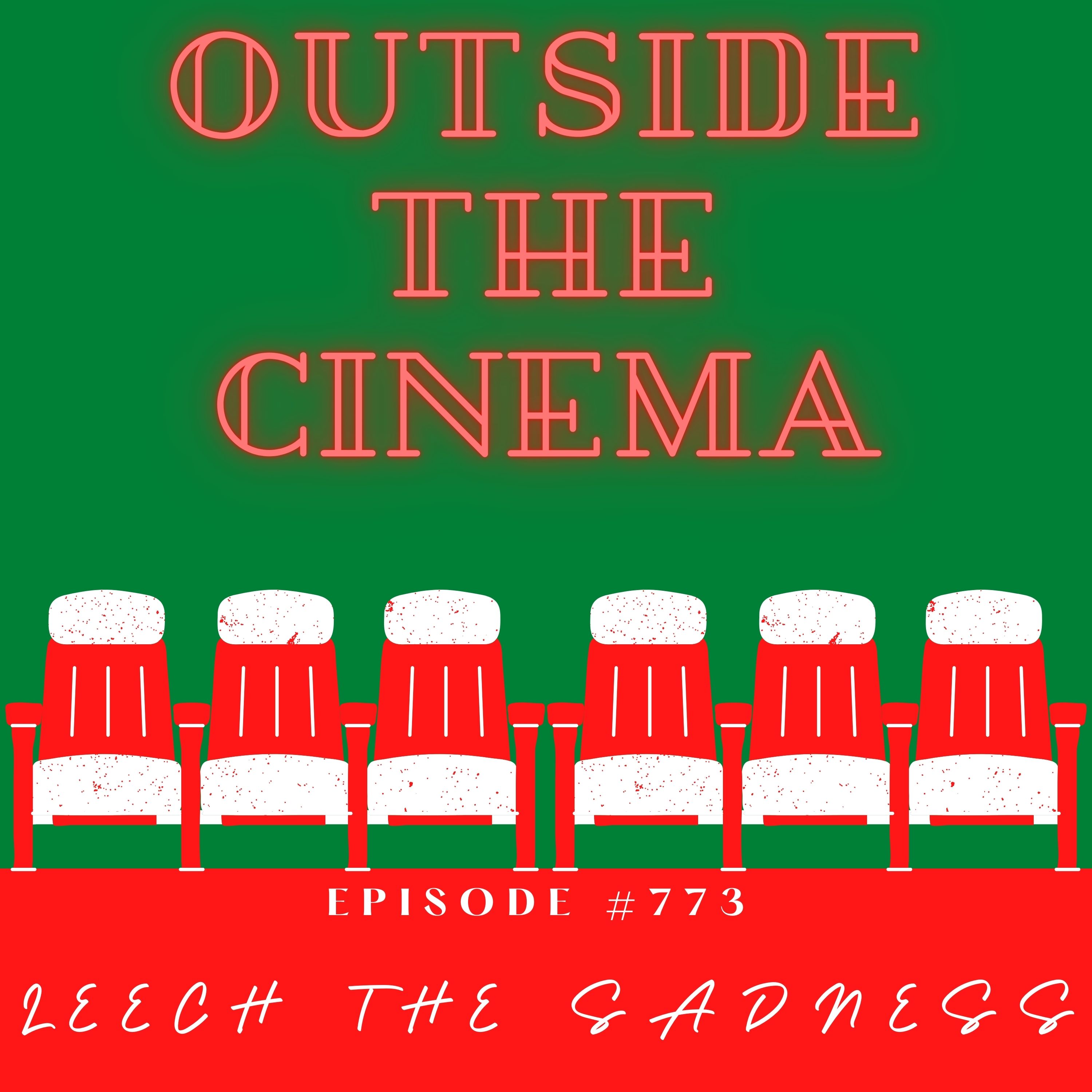Episode 773 Leech the Sadness