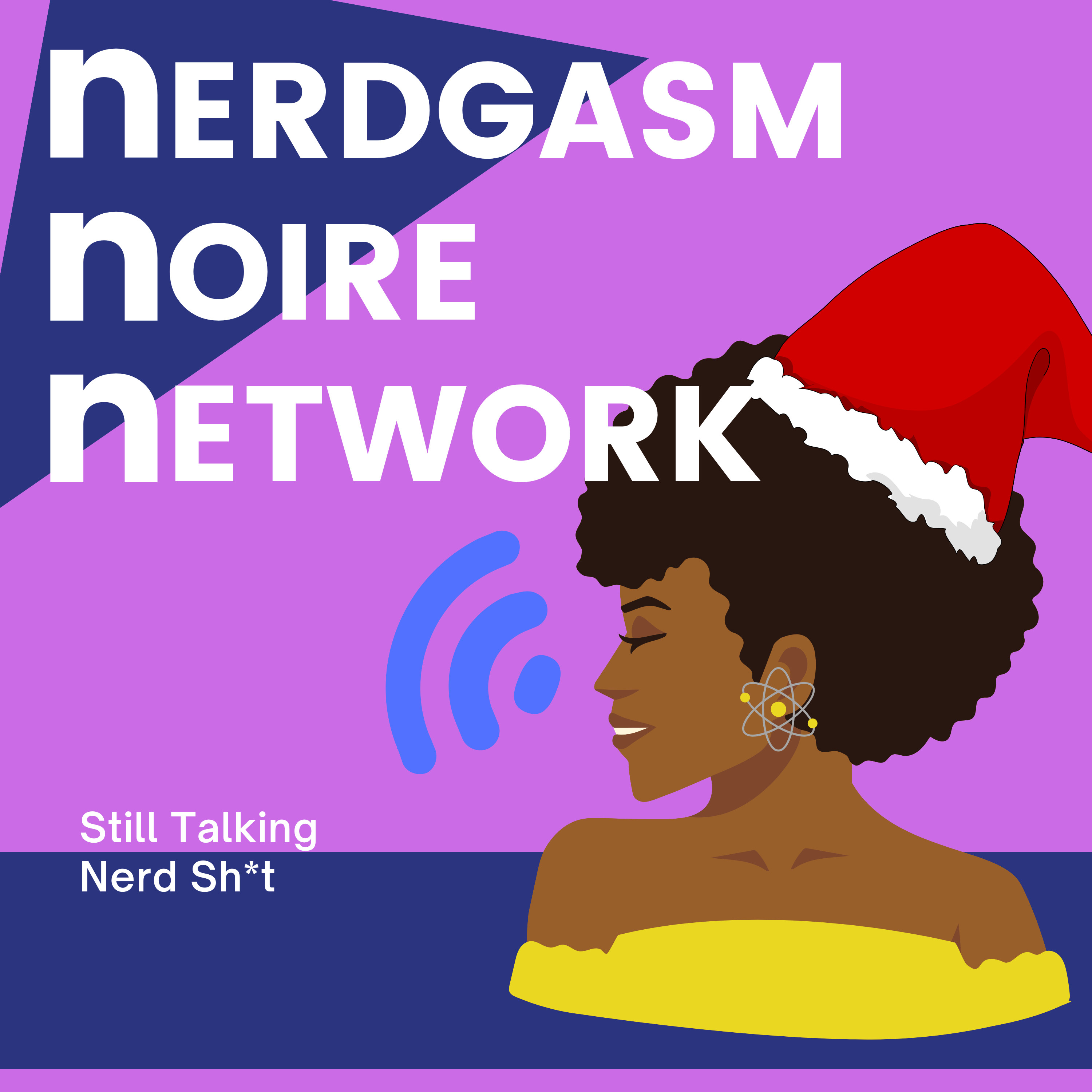 [Maria's 2024 Favorite] Nerdgasm Noire 48: They Not Like Us (ft Ms Noreen)