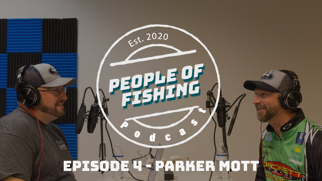 Ep. 4 Dr. Parker Mott - Psychologist and Bassmaster Opens Pro