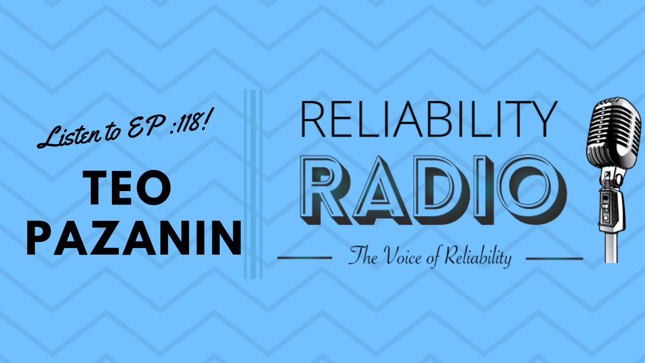 Reliability Radio EP 118: Interview With Teo Pazanin