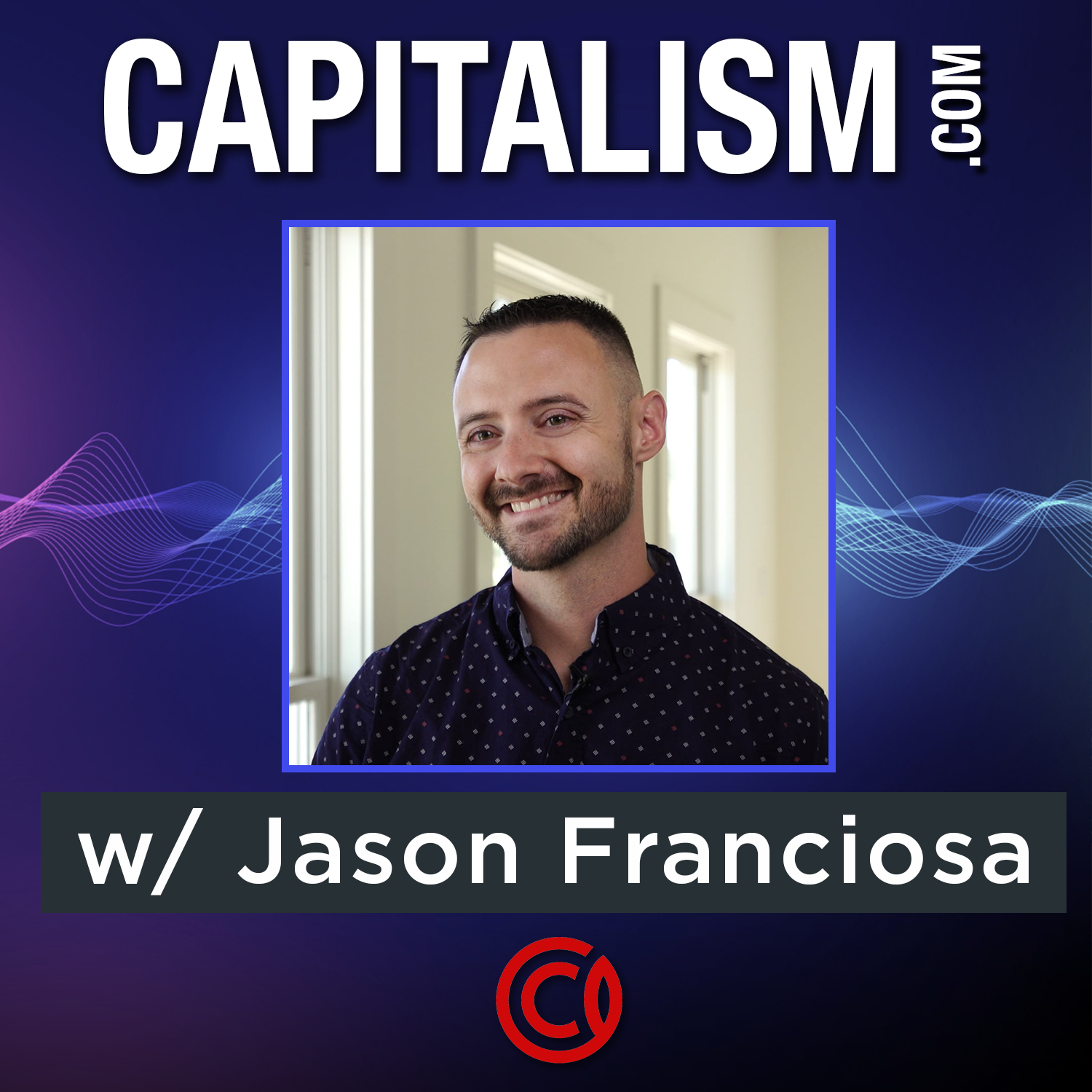 What Separates 8-Figure Entrepreneurs From Those Who Give Up w/ Jason Franciosa