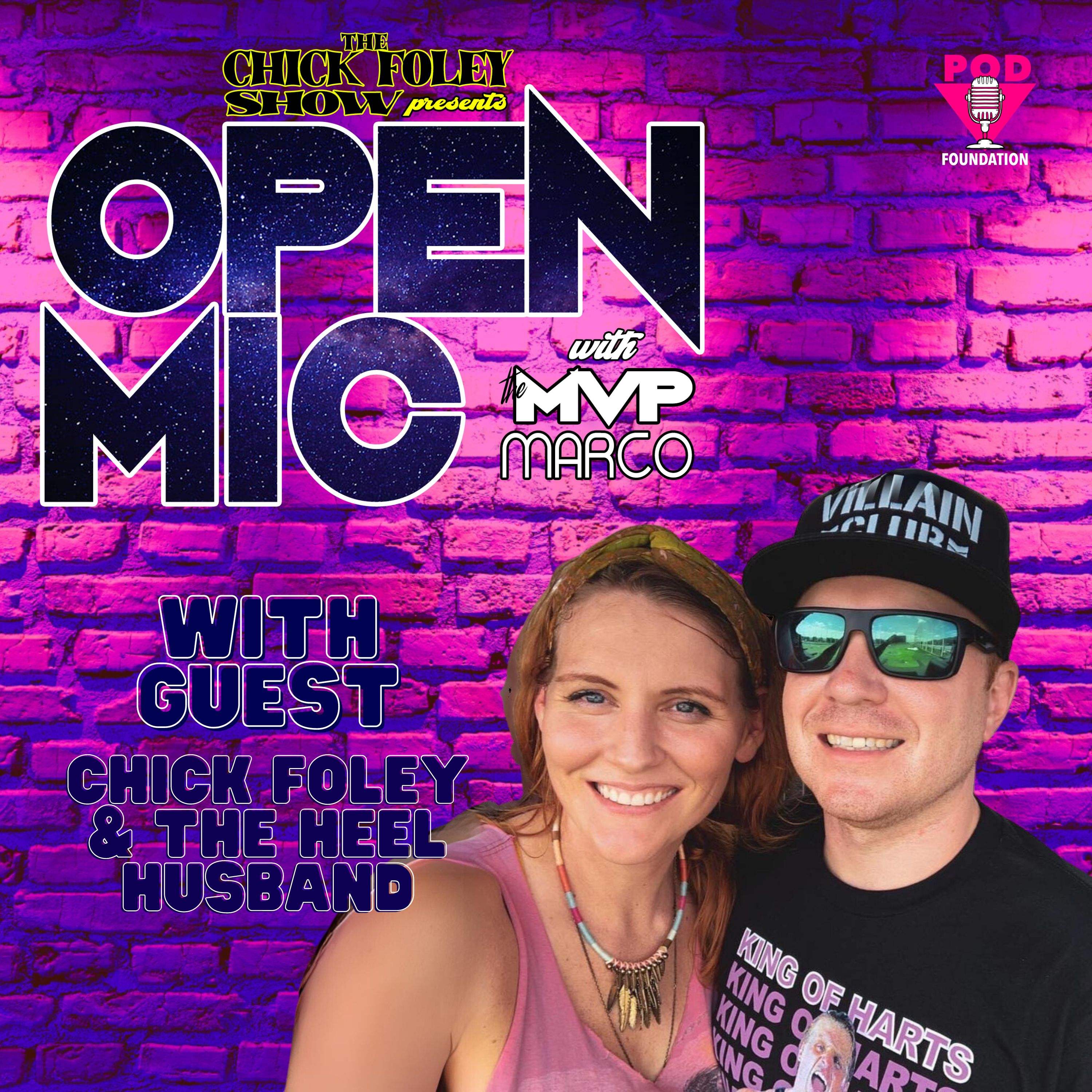 The Chick Foley Presents: Open Mic with The MVP Marco