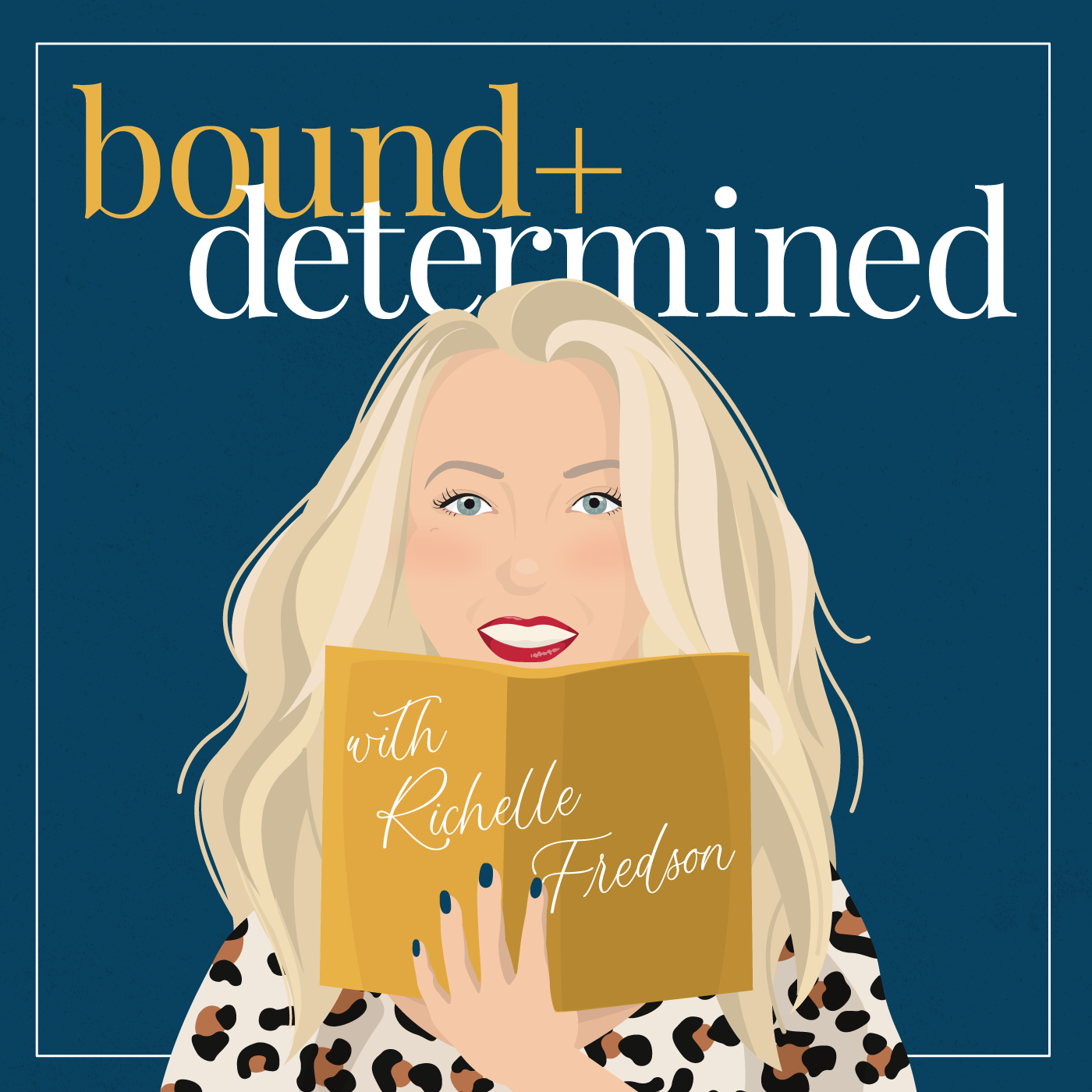 Bound & Determined