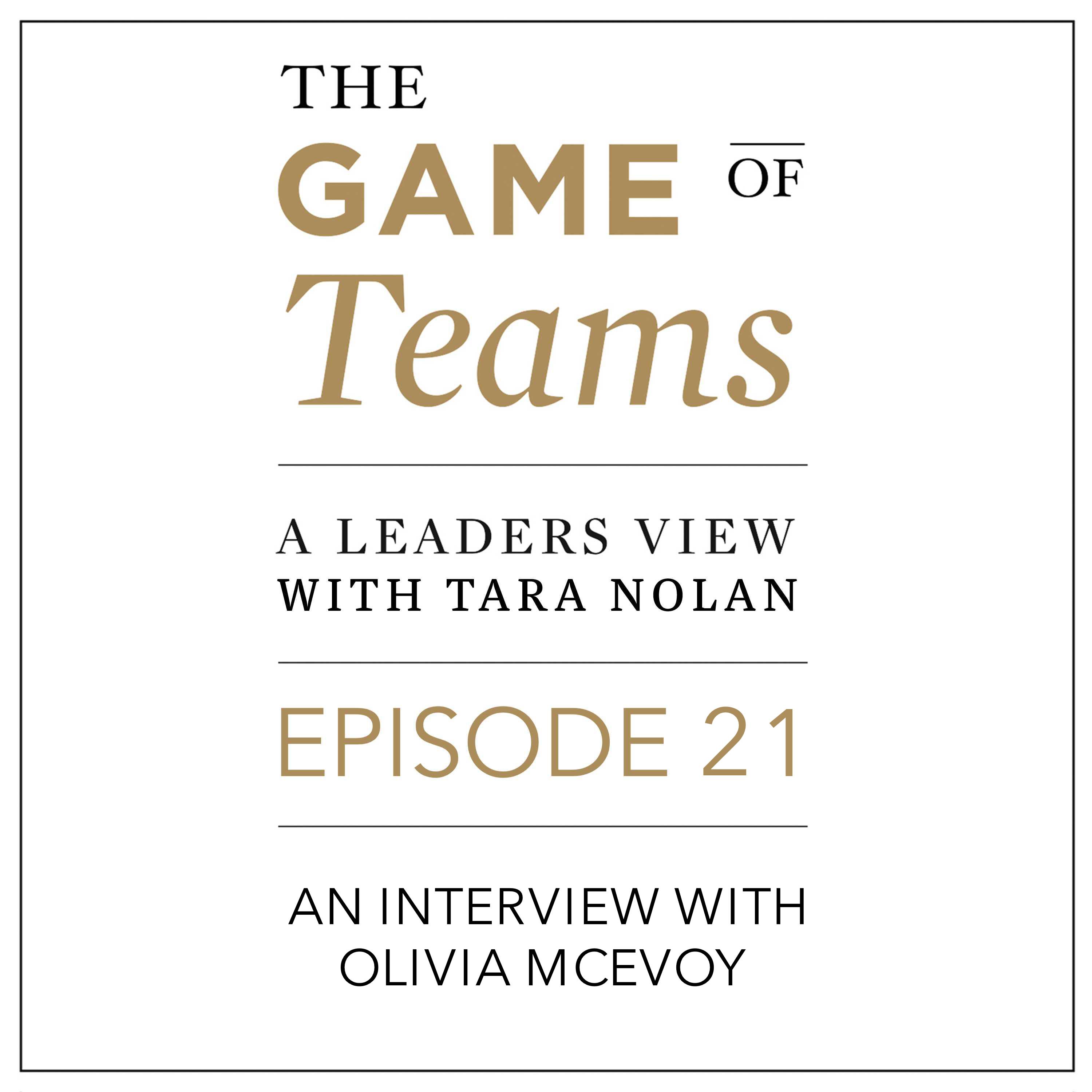 A Conversation with Olivia McEvoy on the Game of Teams Podcast Series