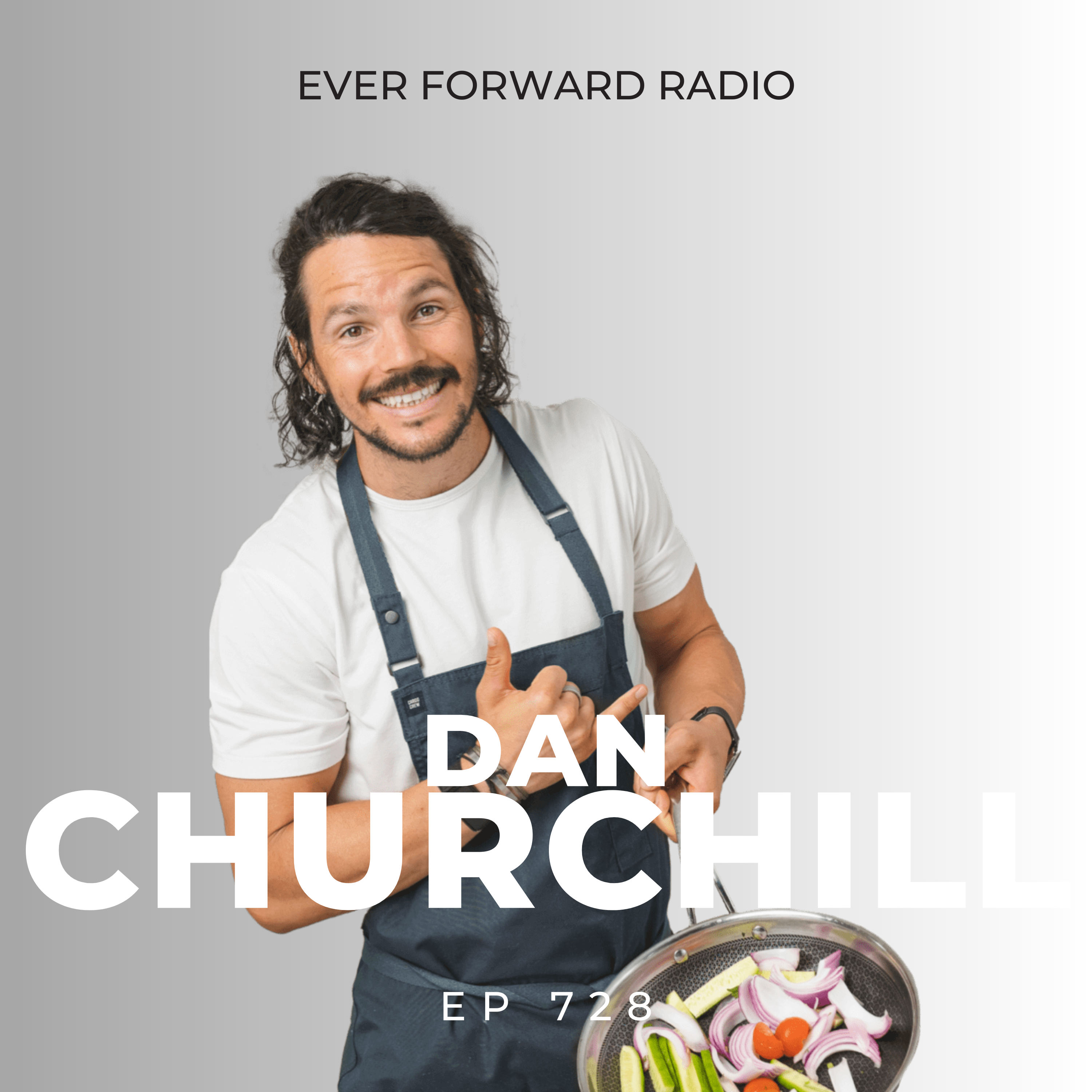 EFR 728: Navigating Authenticity, Performance, Nutrition, and Running 100 Miles with Dan Churchill
