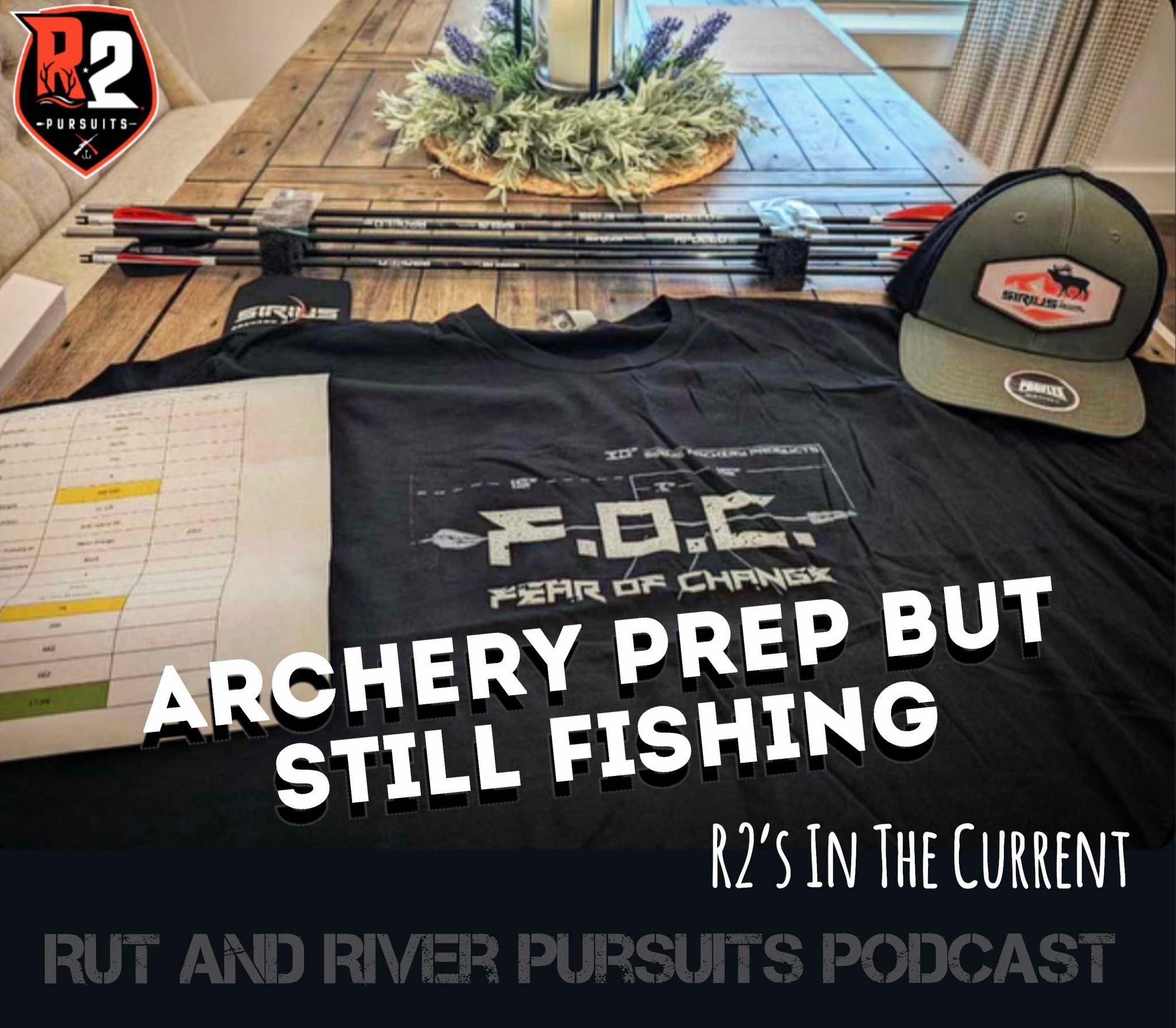 Archery Prep But Still Fishing - R2's In The Current
