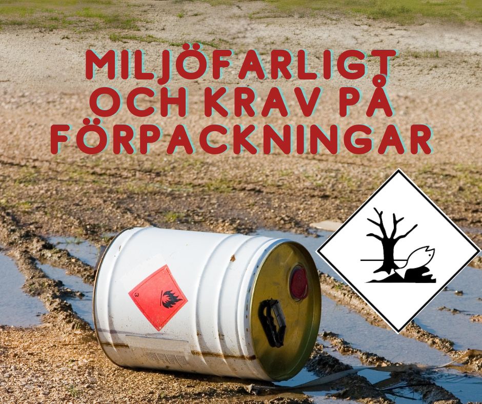 Miljöfarliga ämnen och krav på förpackningar