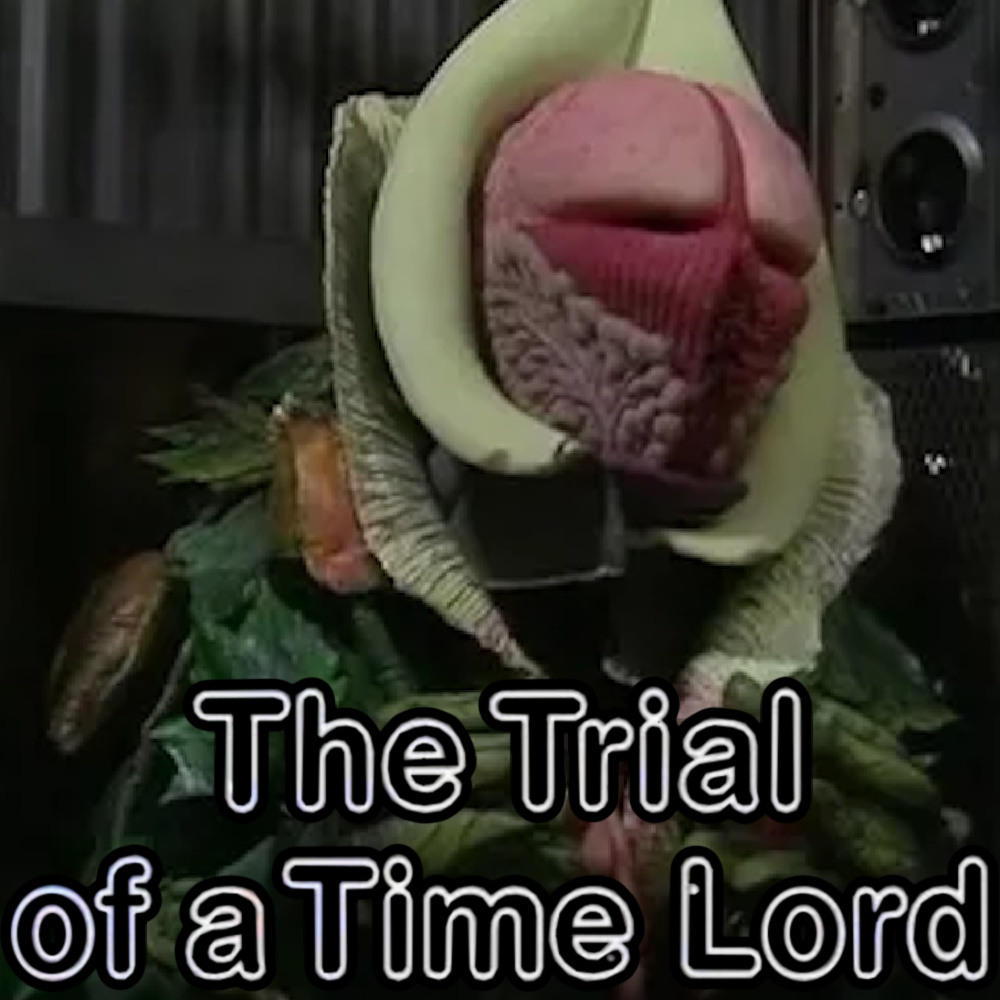 Future Evidence, Fried Egg Sandwiches, and Unfortunate Plant Monsters - The Trial of a Time Lord - "Terror of the Vervoids"