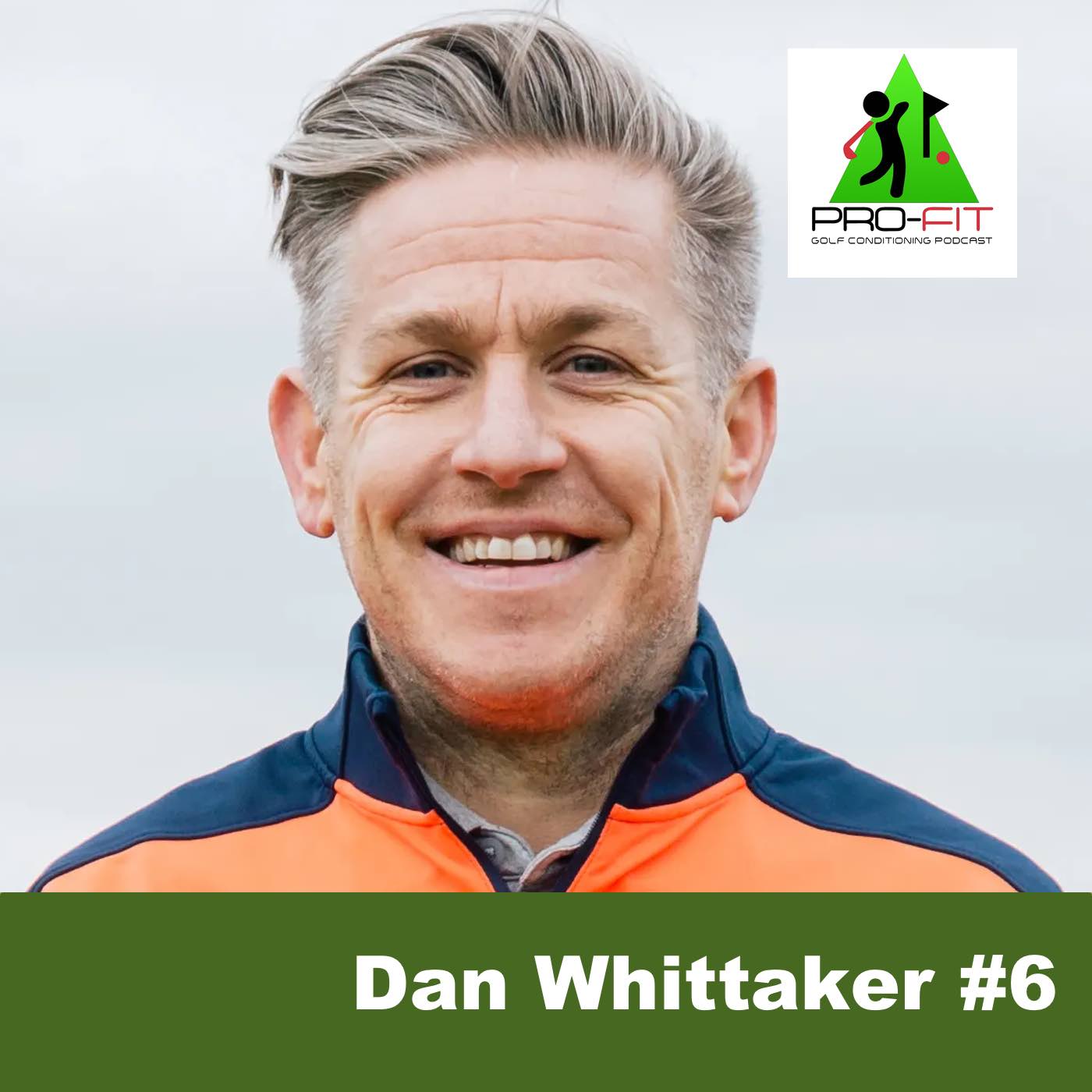 S01 EP06 Building athletic golf swings and increasing distance with elite golf coach Dan Whittaker