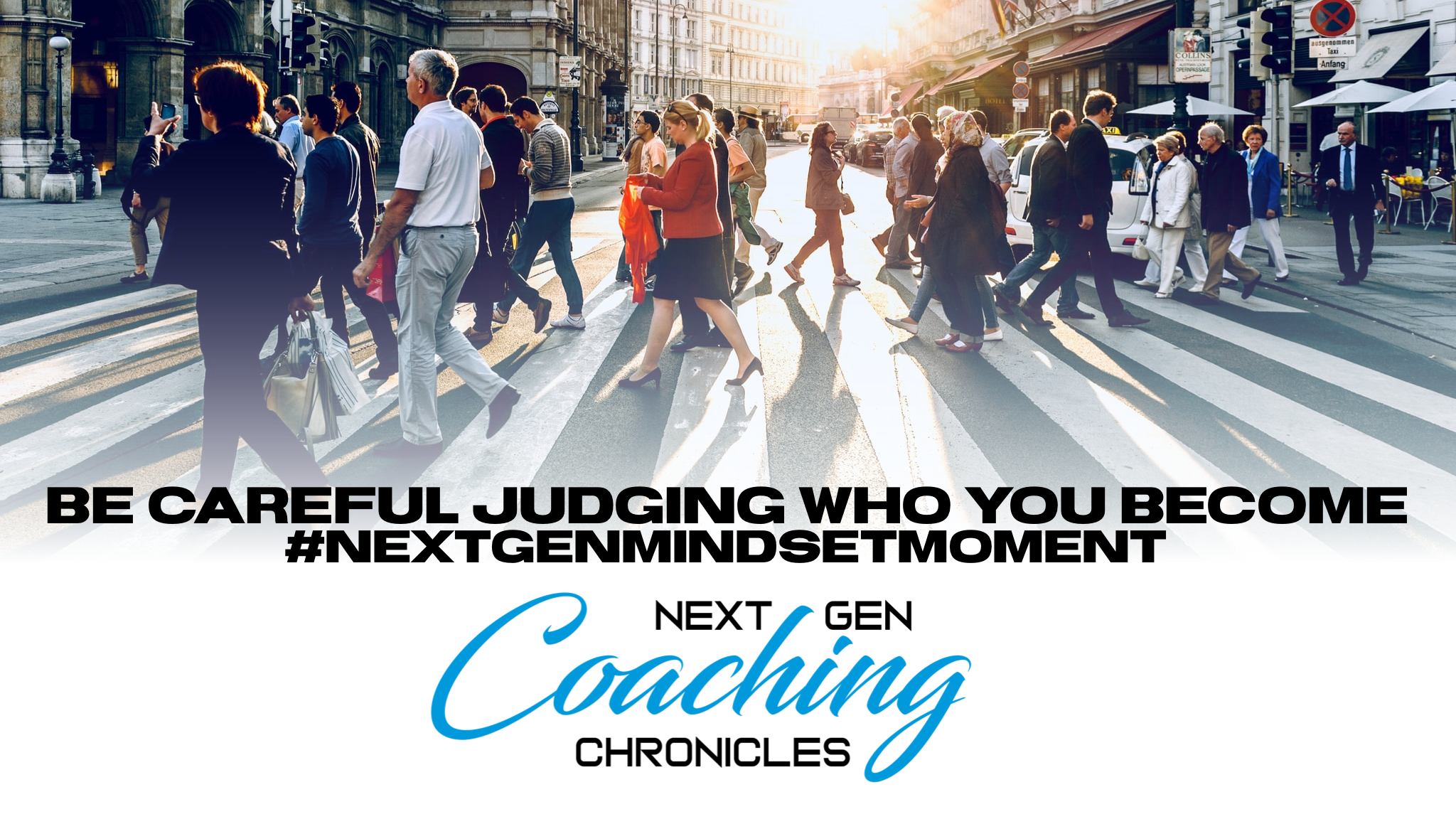 Be Careful Judging Who You Become