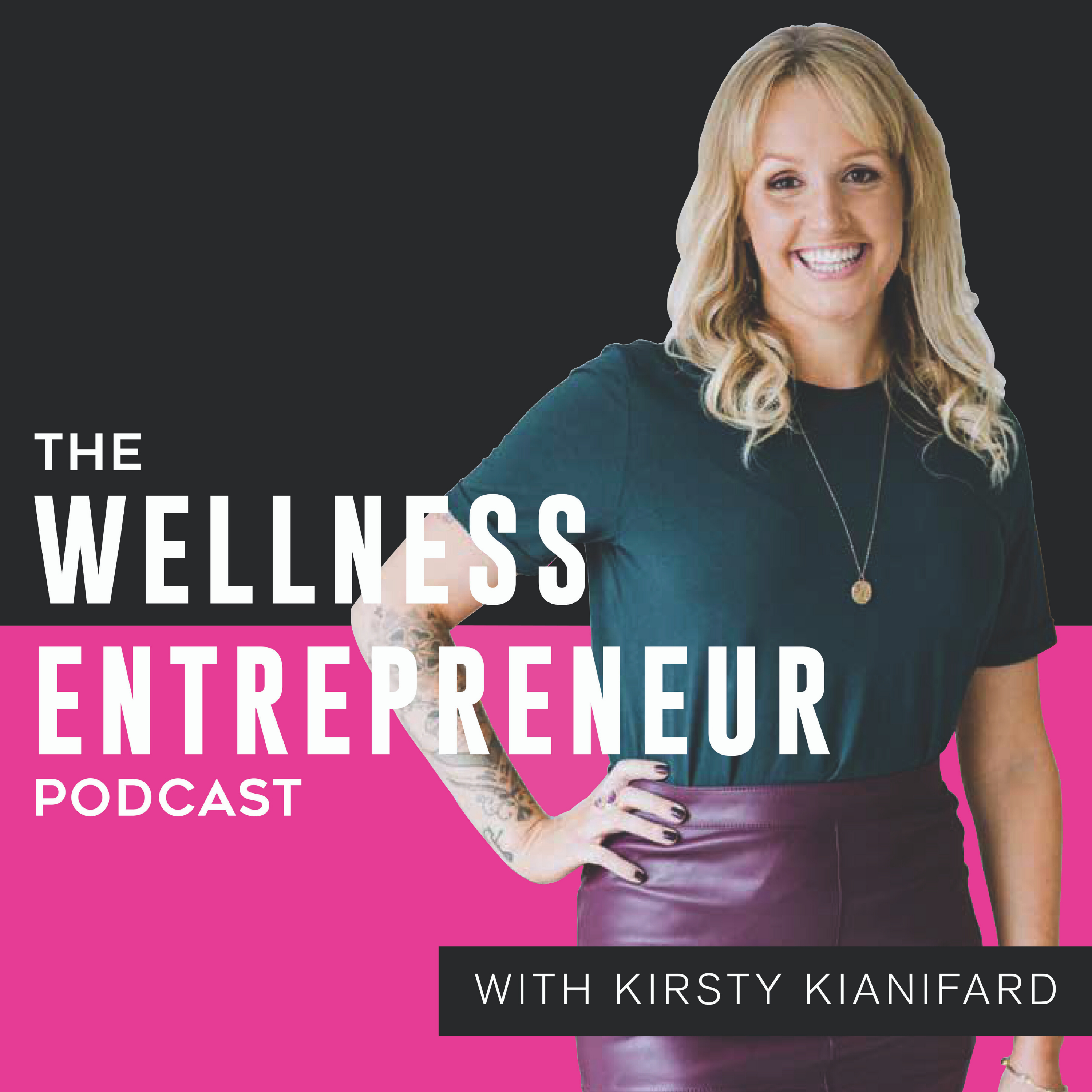 The Wellness Entrepreneur Podcast