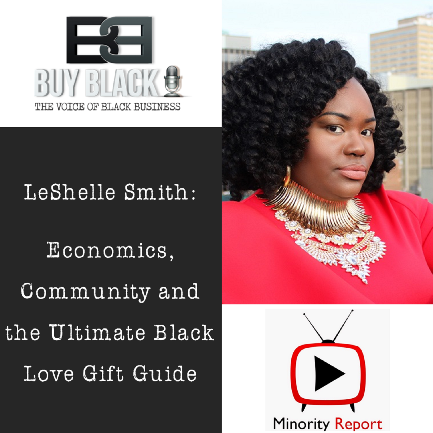 069: Economics, Community and the Ultimate Black Love Gift Guide w/ Leshelle Smith